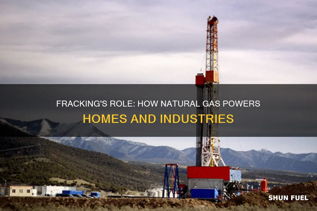 how is natural gas from fracking used for fuel