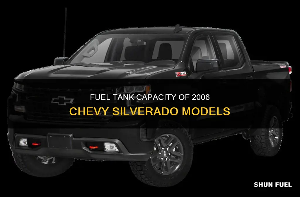 how large a fuel tank in a 2006 chevy silverado