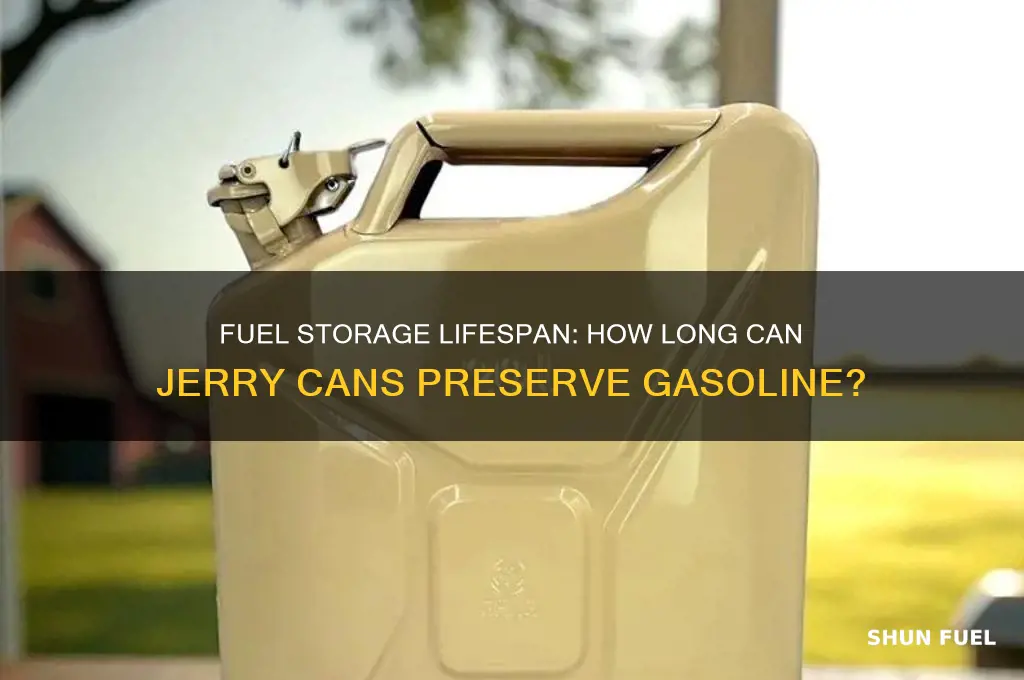 how long can fuel be stored in a jerry can