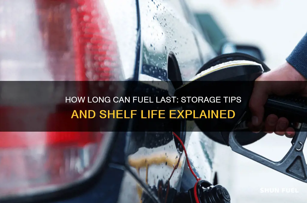 how long can fuel last