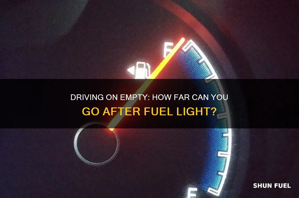 how long can i drive with fuel light on
