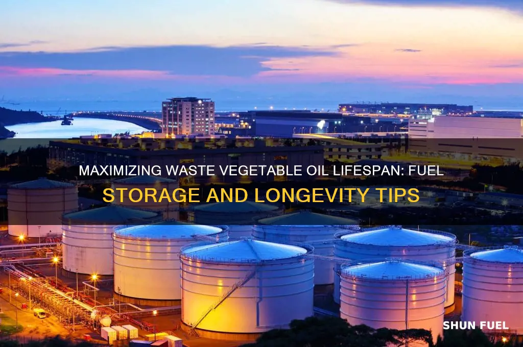 how long can waste vegetable oil last as fuel