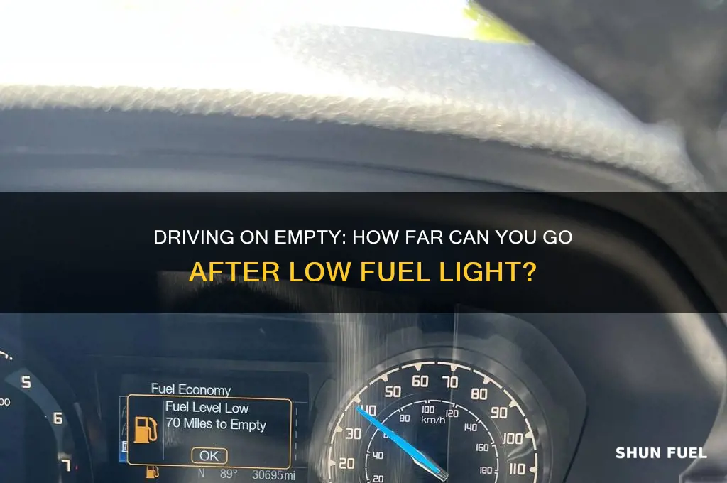 how long can you drive after low fuel light