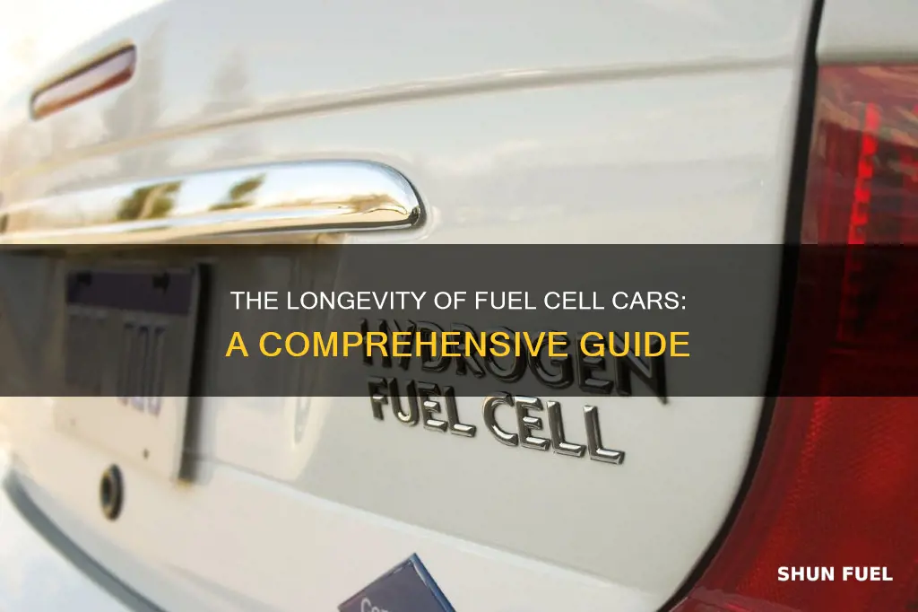 how long do fuel cell cars last