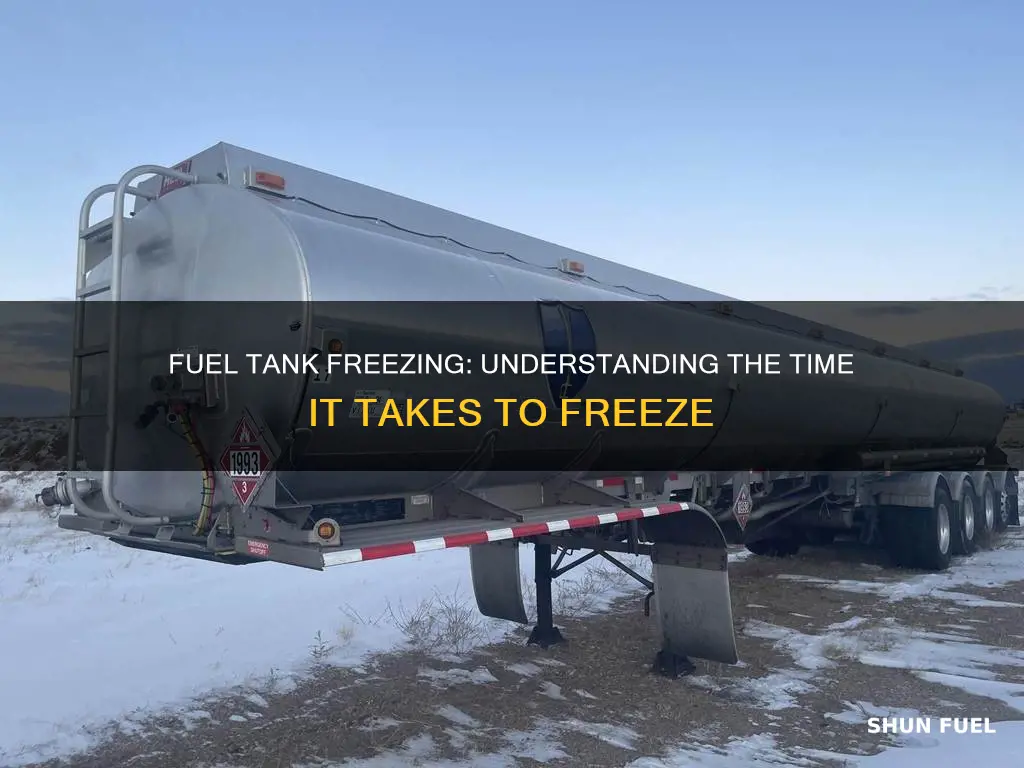 how long does it take for a fuel tank freeze