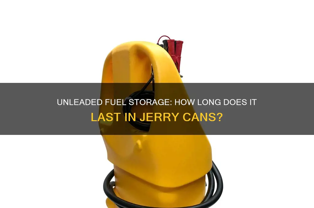 how long does unleaded fuel last in a jerry can