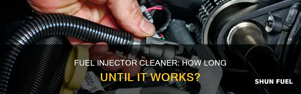 how long for fuel injector cleaner to work