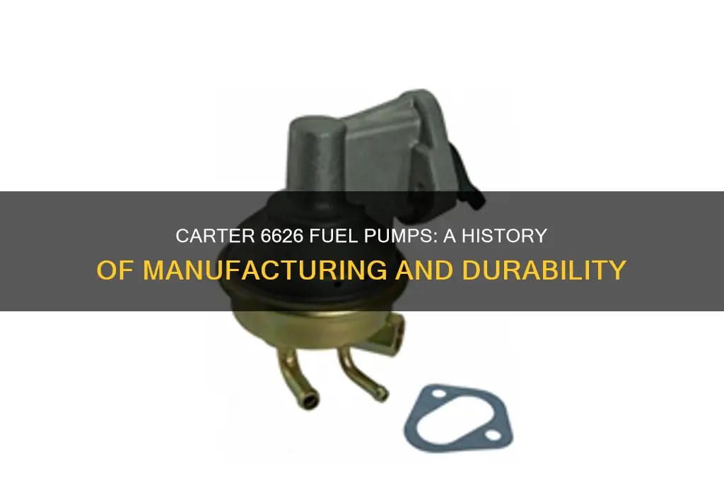 how long have they made carter 6626 fuel pumps