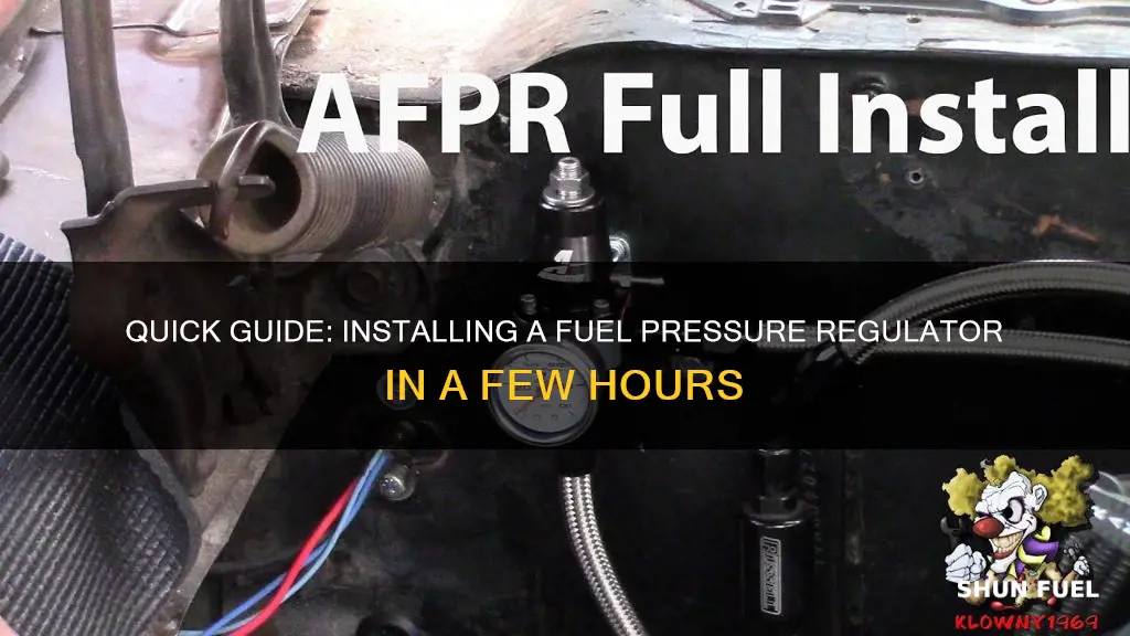 how long to install fuel pressure regulator