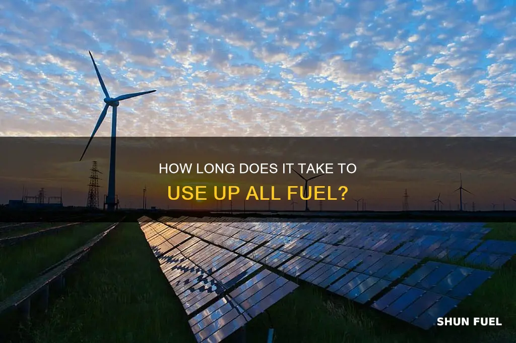 how long to used all fuel