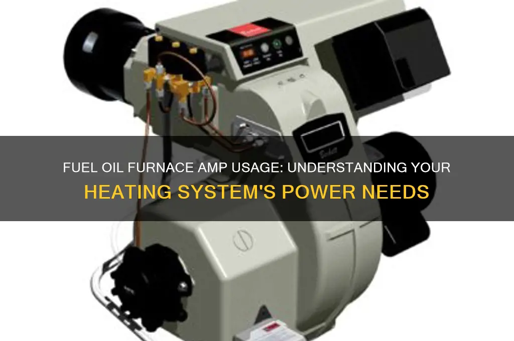 how many amps does a fuel oil furnace use