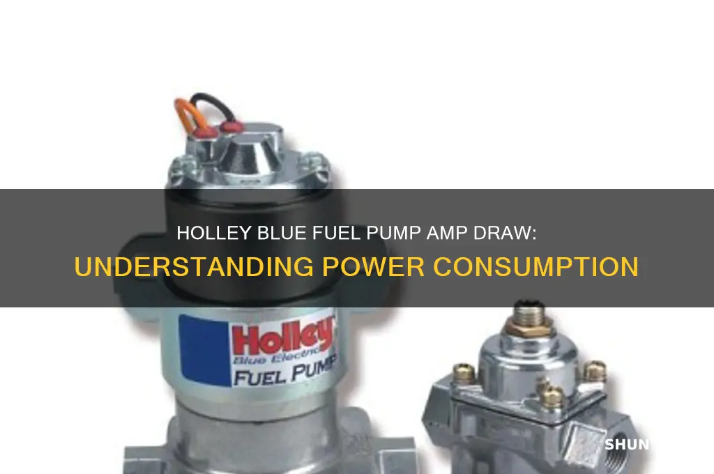 how many amps does a holley blue fuel pump draw