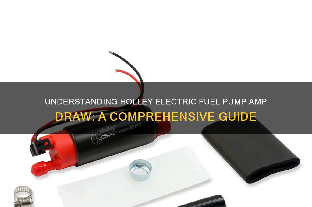 how many amps does a holley electric fuel pump draw