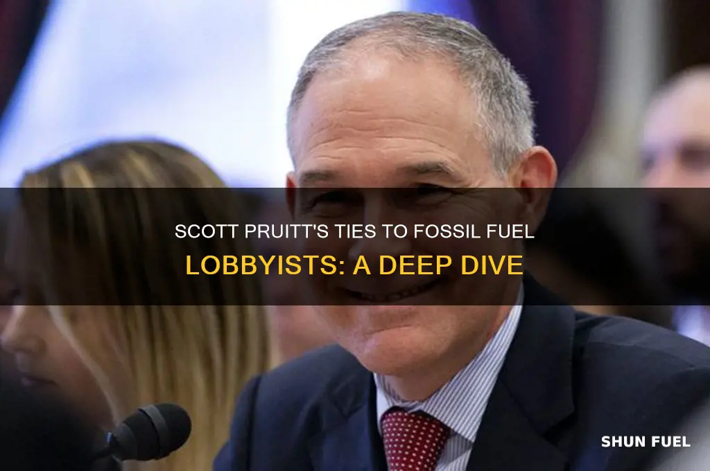 how many fossil fuel lobbyists scott pruitt