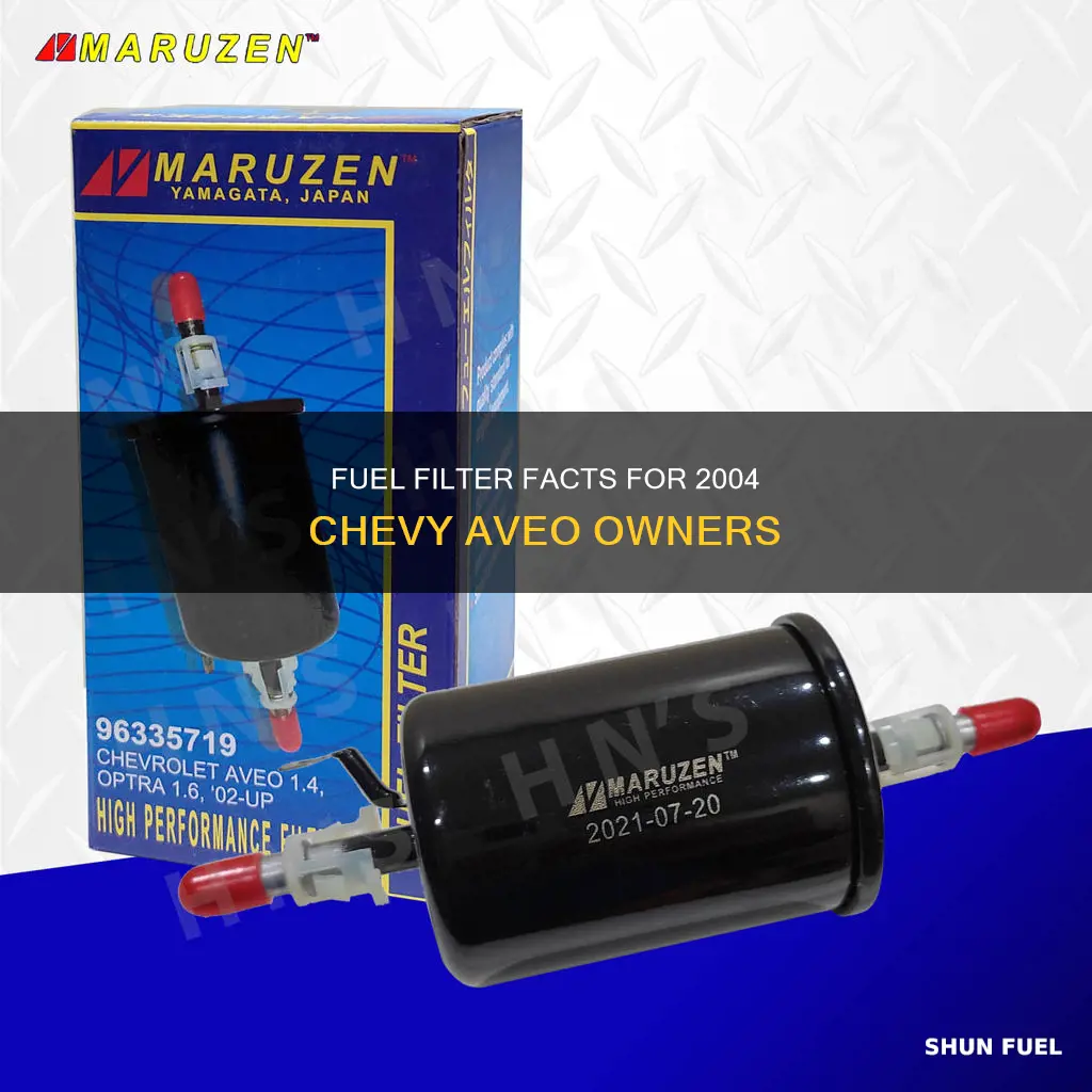 how many fuel filter are on a 2004 chevy aveo