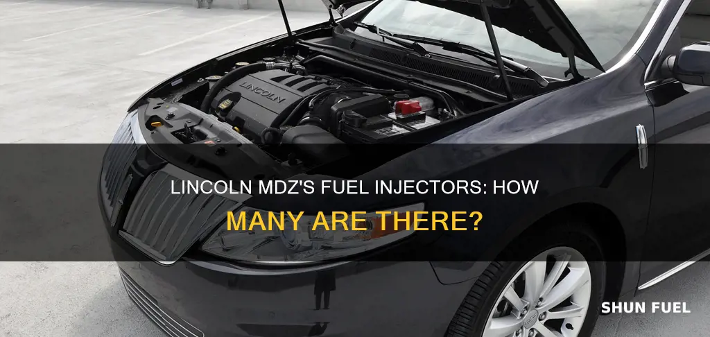 how many fuel injectors are in the 2009 lincoln mdz
