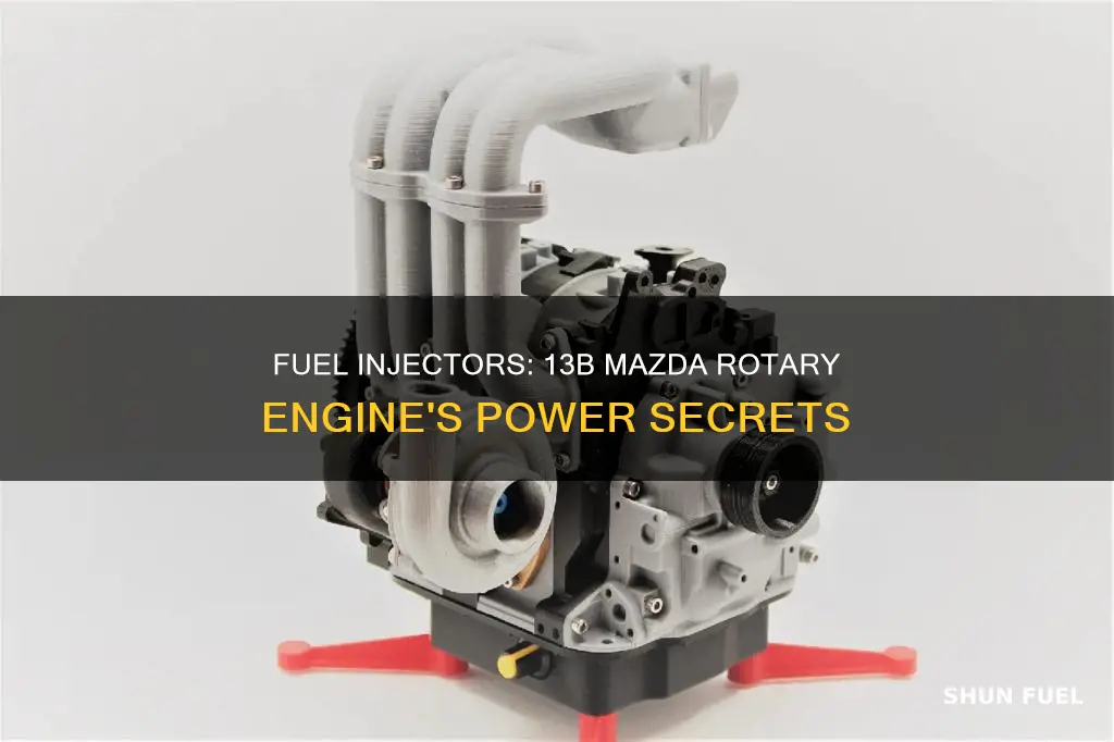 how many fuel injectors sre on a 13b mazda rotary