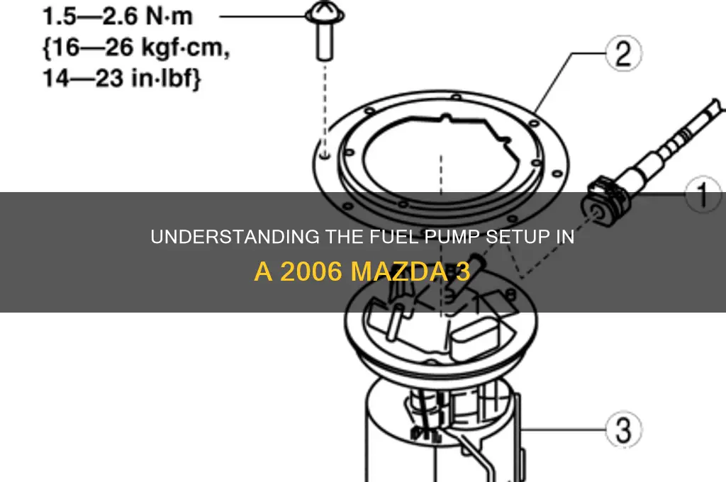 how many fuel pump on 2006 mazda 3
