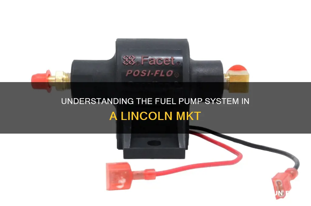 how many fuel pump on lincoln mkt
