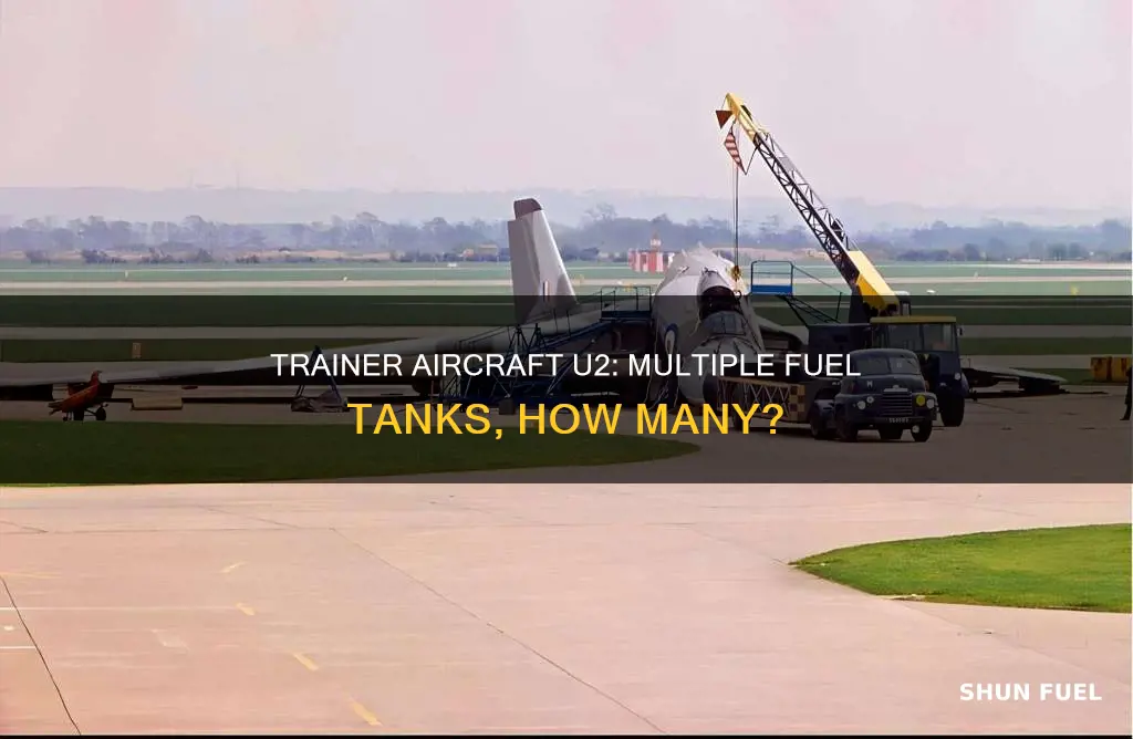 how many fuel tanks does the u2 trainer have