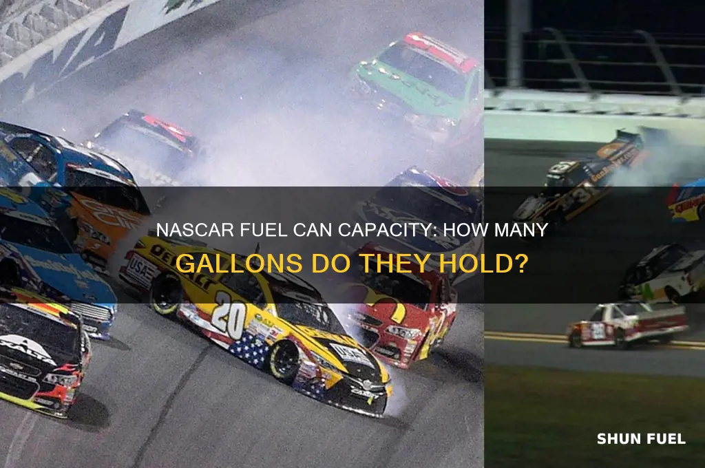 how many gallons does a nascar fuel can hold
