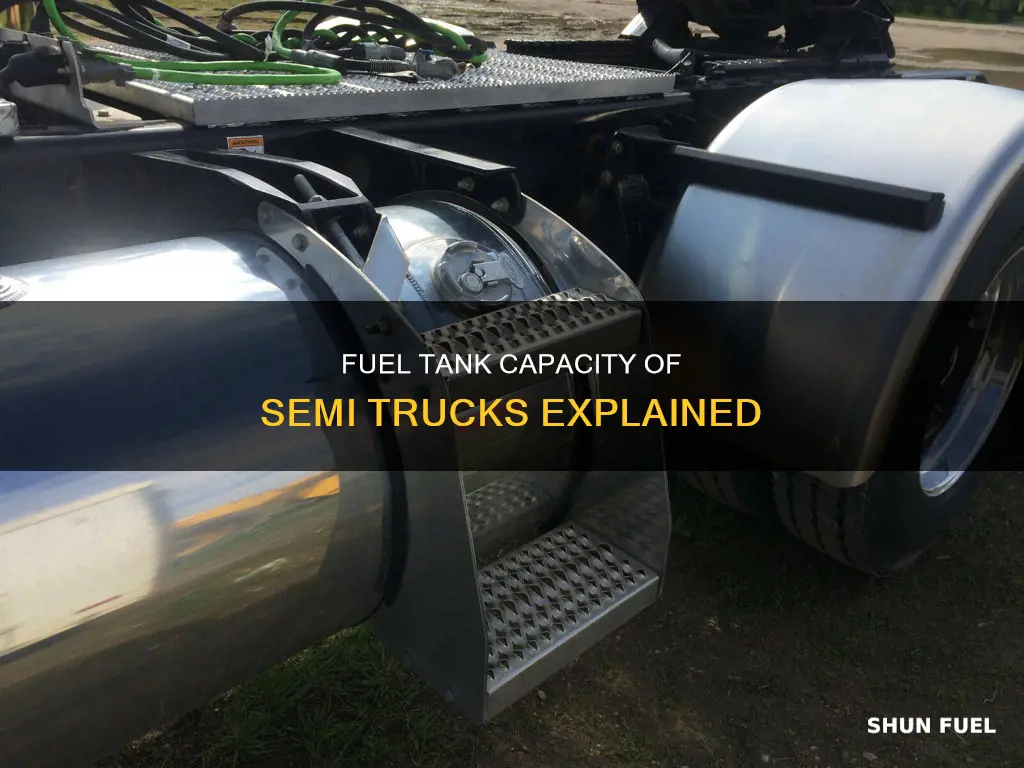 how many gallons fit in a semi truck fuel tank