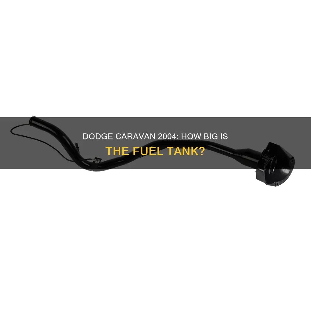 how many gallons fuel tank dodge caravan 2004