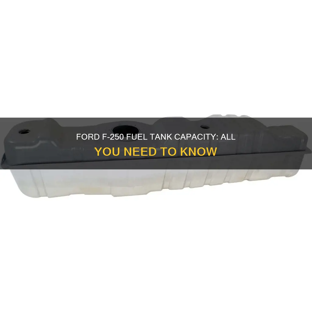 how many gallons fuel tank on f-250 short bed