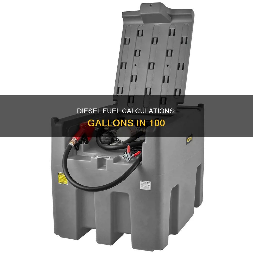 how many gallons in 100 of diesel fuel