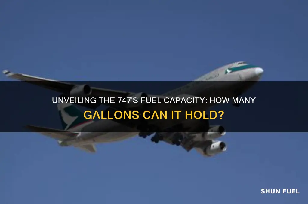 how many gallons of fuel can a 747 carry