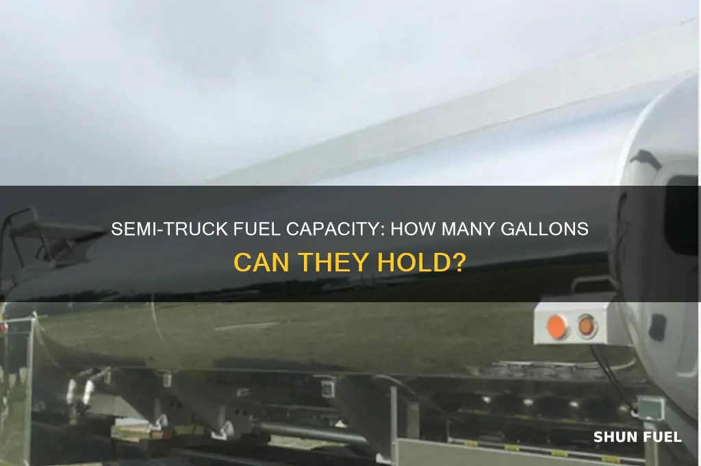 how many gallons of fuel can a semi hold
