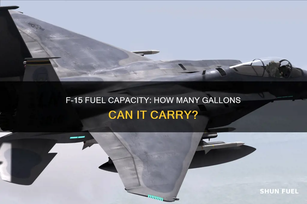 how many gallons of fuel can an f-15 carry