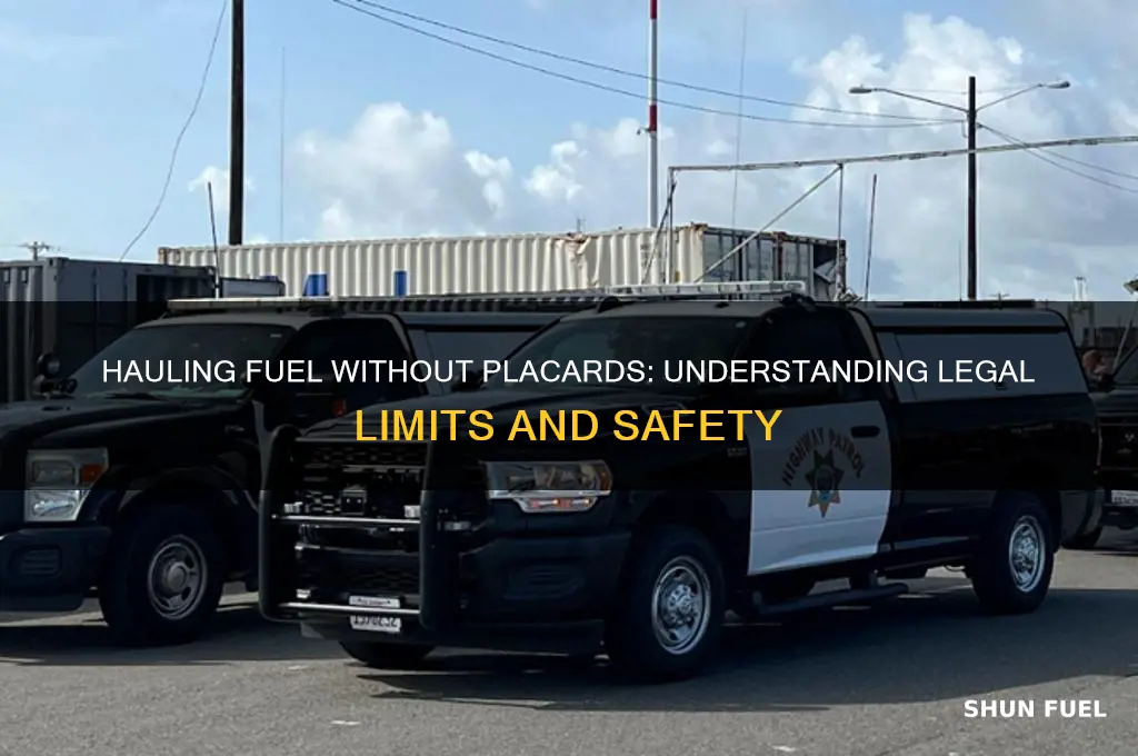 how many gallons of fuel can you haul without placards