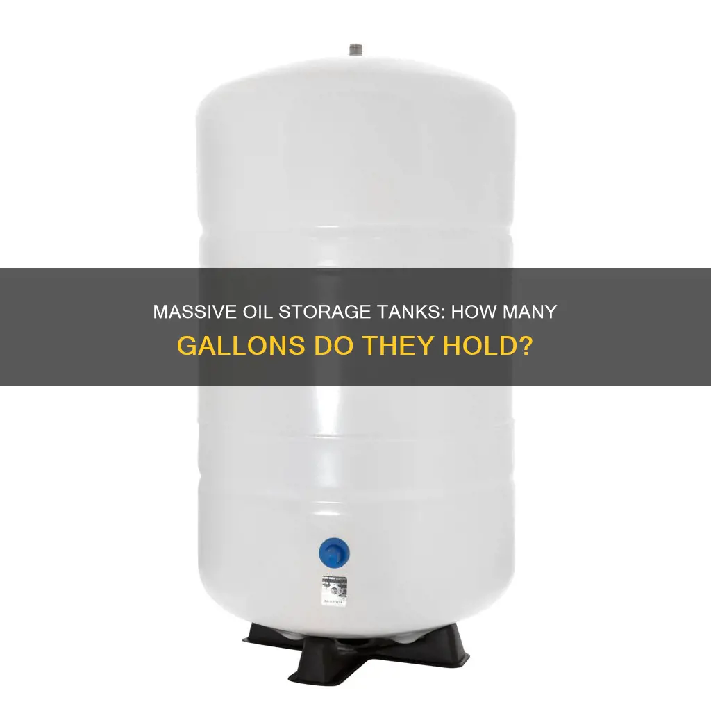 how many gallons of fuel crude oil storage tanks hold