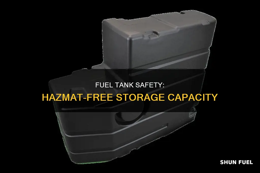 how many gallons of fuel tank no hazmat