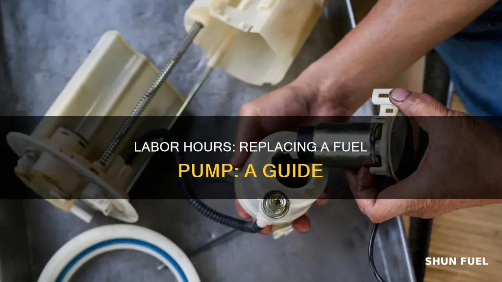 how many labor hours to replace fuel pump