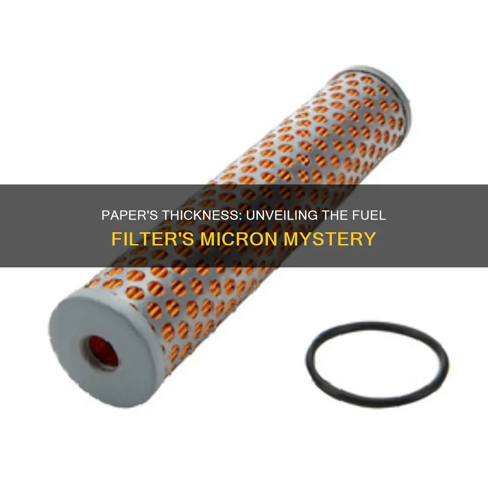 how many microns is a paper in line fuel filter