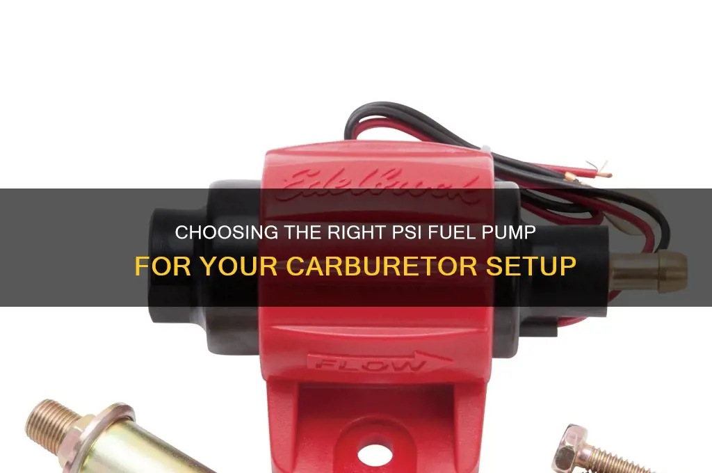 how many psi fuel pump for carburetor