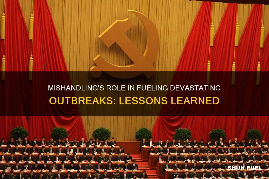 how mishandling fueled outbreaks