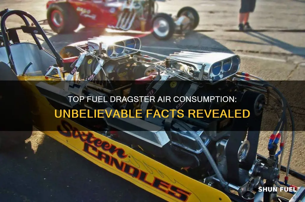 how much air does a top fuel dragster use
