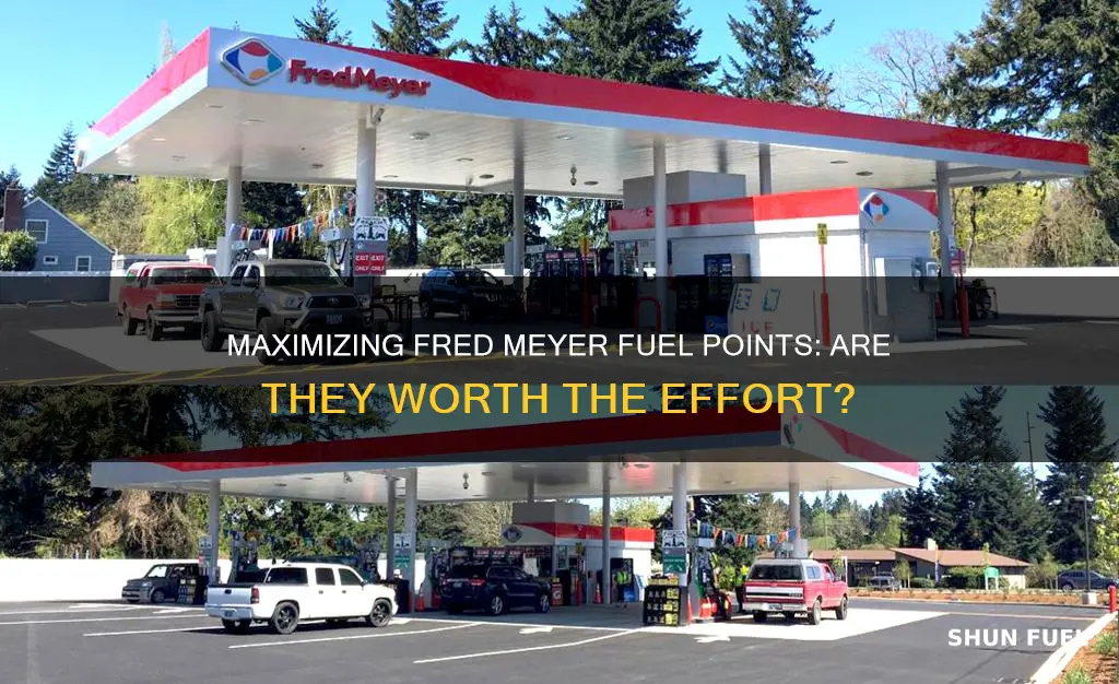 how much are fred meyer fuel points worth
