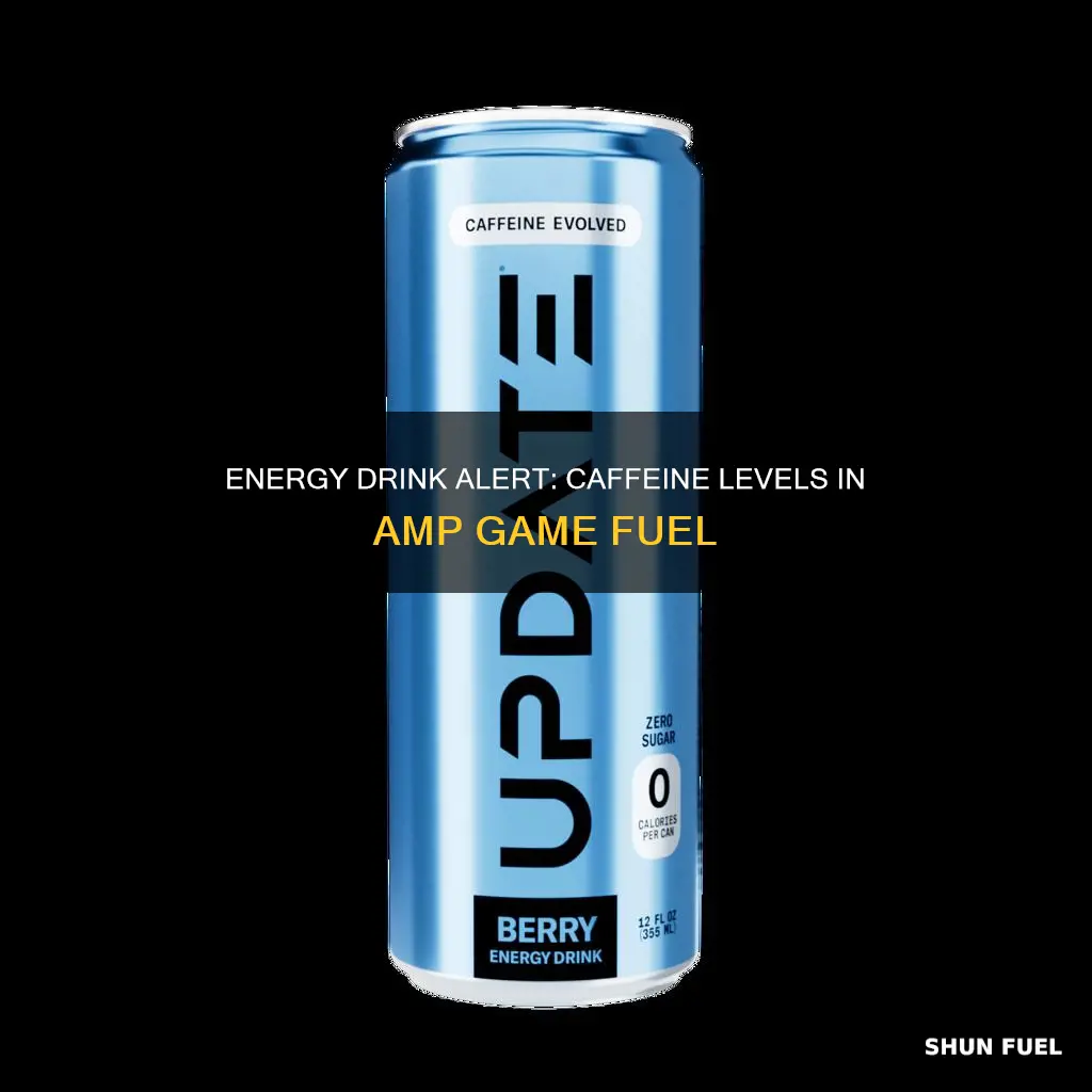how much caffeeine in amp game fuel
