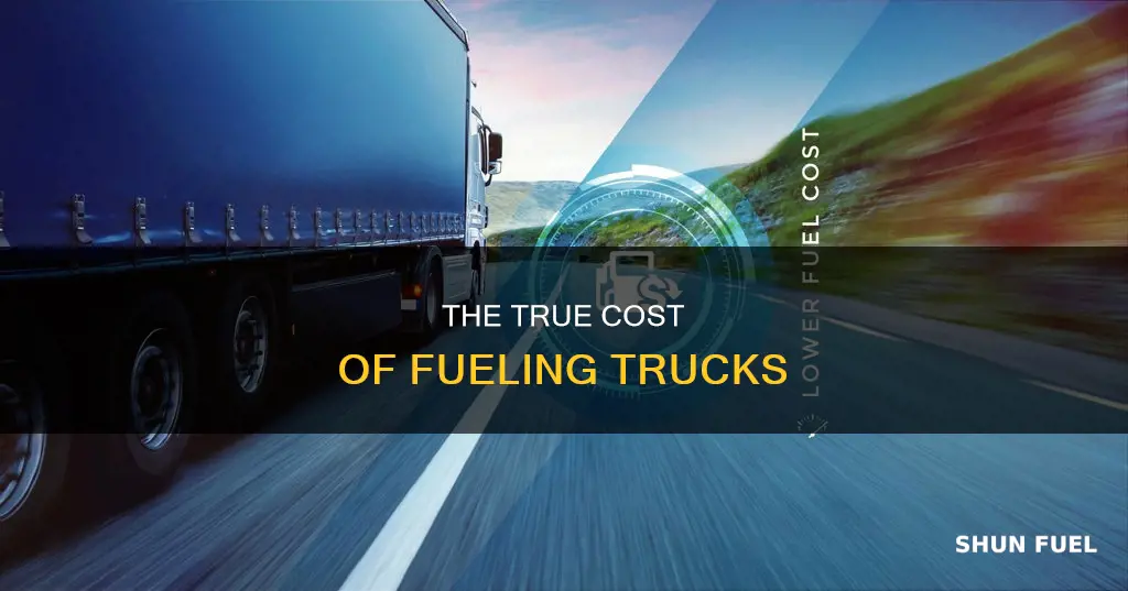 how much cost to fuel a truck