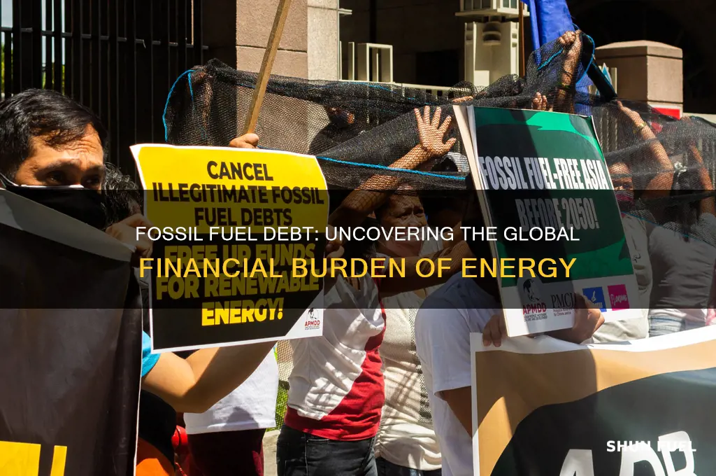 how much debt is on fossil fuels