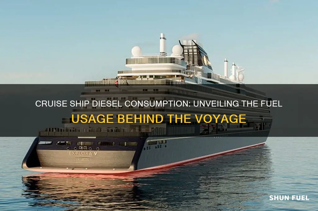 how much diesel fuel does a cruise ship use
