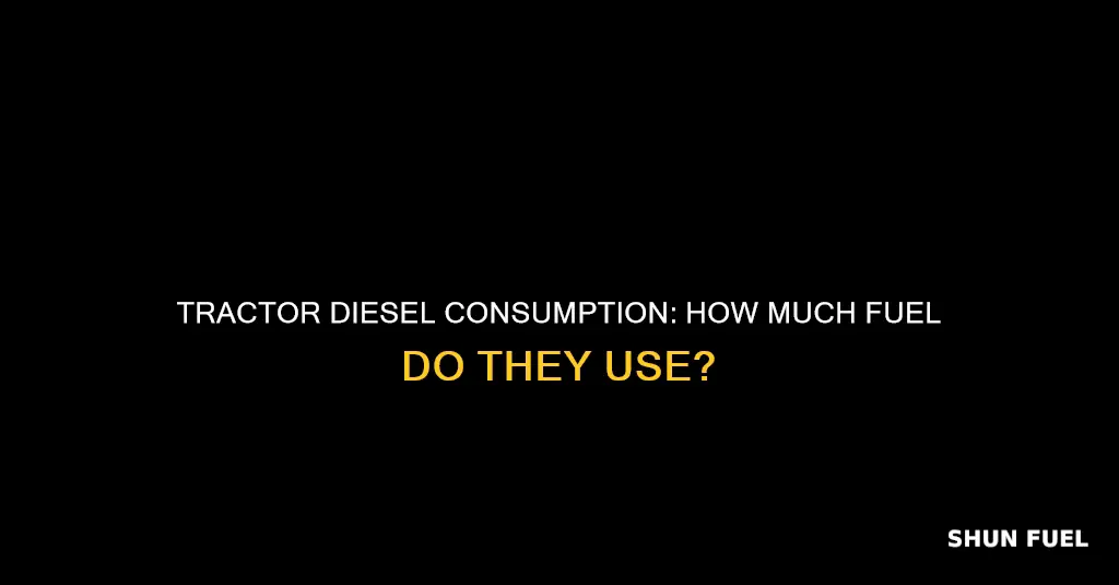 how much diesel fuel tractor use