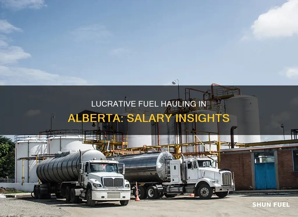 how much do fuel haulers make in alberta