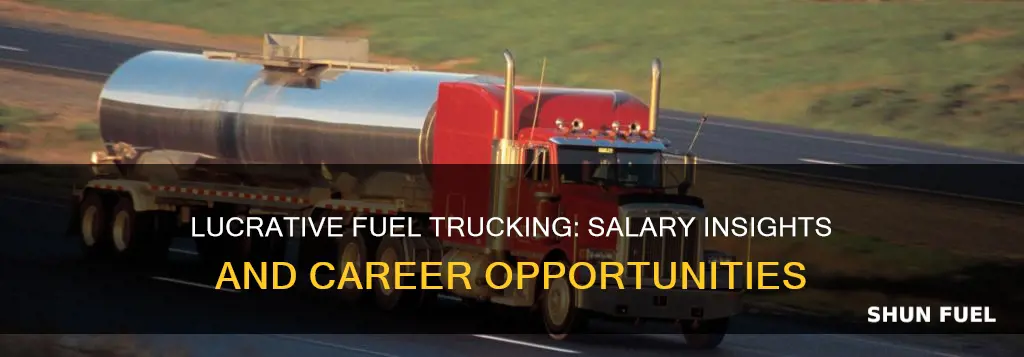how much do fuel truckers make