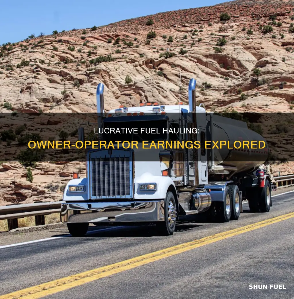 how much do owner operator fuel haulers make