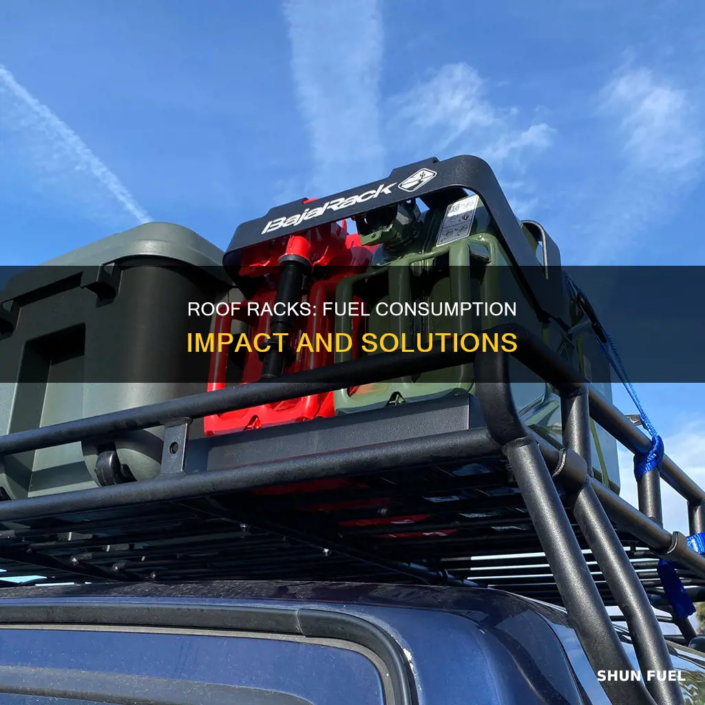 how much do roof racks affect fuel consumption